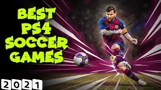 Top 5 Best Soccer Games For PS4 2021 | Games Puff