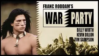 War Party (1988) Director's Cut, Starring Billy Wirth, Kevin Dillon, Tim Sampson, and Saginaw Grant