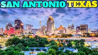 San Antonio Texas: Best Things To Do and Visit