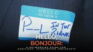 HELLO, BONJOUR: A Networking Guide for Ambitious Introverted Immigrants | by Mahlena-Rae Johnson