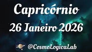 🟢 Horóscopo de Capricórnio em Português | Segunda 26 de Janeiro de 2026 🔮