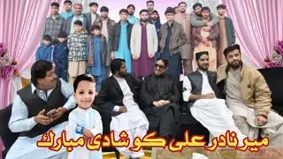 Mir nadir ali ko shadi mubarak
