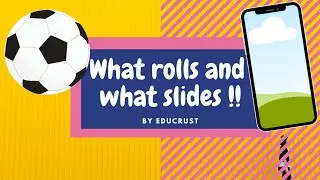 Concept of what rolls what slides class One | what rolls | what slides | Rolling and sliding
