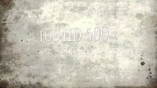 POD HD 500: Jtm-45 + Qsc K10