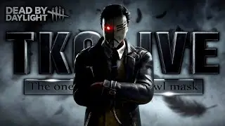 TKC LIVE 【Dead by Daylight】