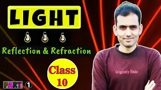 Light || Reflection & Refraction || Class - 10 Physics CBSE/State Board || NCERT || #ejotyscience