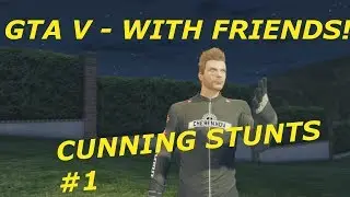GTA 5 Cunning Stunts With Friends! (Absolute Choke - FAST ROCKETS, FLYING CARS!)
