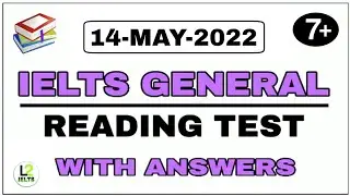 IELTS GENERAL READING TEST || 14-MAY-2022 || L2 IELTS&copy;