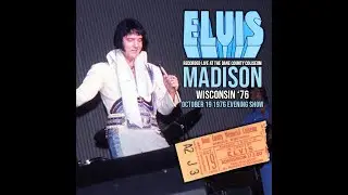 Elvis Live In Madison - October 19 1976 Evening Show