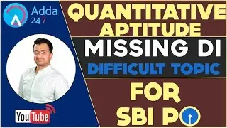 MISSING DI FOR SBI PO - (DIFFICULT TOPIC)
