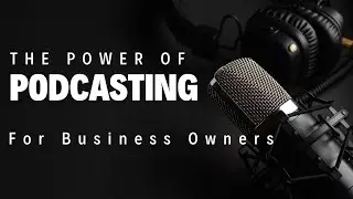 Can Podcasting Really Grow Your Business?