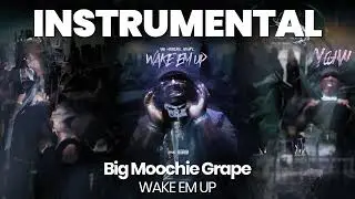 INSTRUMENTAL BEAT : WAKE EM UP - Big Moochie Grape