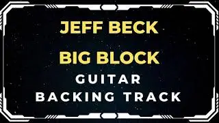 Jeff Beck - Big Block | Guitar Backing Track