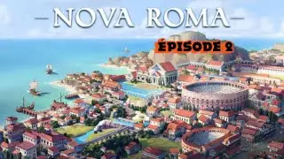 Nova Roma Gameplay | No Commentary | Épisode 2