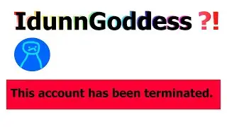 Where is IdunnGoddess Channel ?! UPDATE: IT IS ACTUALLY BACK!!!!