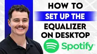 How To Set Up The Spotify Desktop Equalizer [2026 Guide]