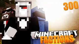 Minecraft: 1.7 Faction Server Survival - Episode - 300 - Best Episode Yet!