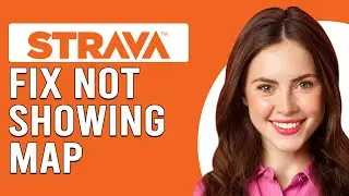 How To Fix Strava Not Showing Map (Why Is The Map Not Showing In Strava? - Easy Troubleshoot Guide!)