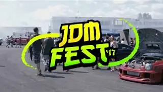 JDM FEST 2017 | 4K
