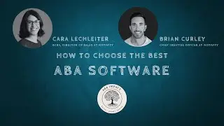How to Choose the Best ABA Software | With Cara Lechleiter & Brian Curley from Motivity