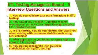 Managerial Round - ETL Testing Interview Questions and Answers - Part 5