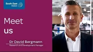 South East Water careers - Dr David Bergmann, Research and Development Manager