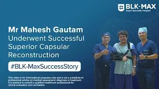 Mr Mahesh Gautam Underwent Successful Superior Capsular Reconstruction | Patient Success Story
