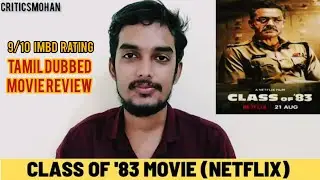 Class of 83 2020 Movie Review in Tamil by Critics Mohan | Bobby Deol | Netflix India
