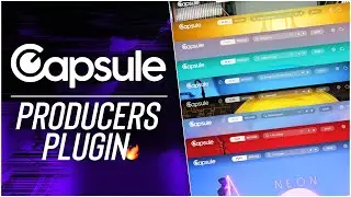 Capsule: The Plugin Made For Producers!🔥