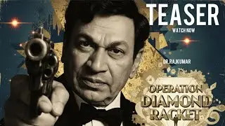 OPERATION DIAMOND RACKET &ndash; Official Kannada Trailer | Starring Dr. Rajkumar | A.I. Reimagined