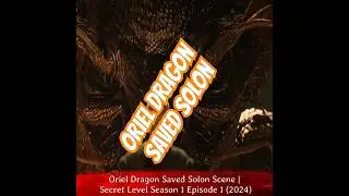 Oriel Dragon Saved Solon Scene   Secret Level Season 1 Episode 1 2024 #like #anime #shortvideo