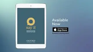 Intro 2 - Say It: English Pronunciation App, from Oxford