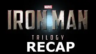 MCU Recap: Iron Man Trilogy