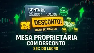 Como Comprar Mesa Propriet&aacute;ria Hantec Trader com Desconto (Guia Atualizado 2026)