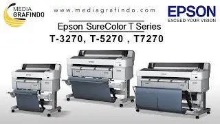 Epson SureColor T Series - T3270 T5270 T7270