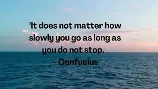 The Secret to Never Giving Up &ndash; How Persistence Leads to Success! #confucius #shorts #motivation