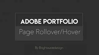 Adobe Portfolio 'Adding Rollover to a Portfolio Page'