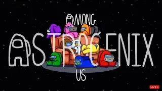 Valorant k saste Nashe | Among Us Done | AstroGenix Live