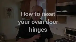 How to reset the oven door hinge if it is sprung
