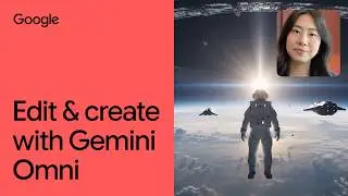 How to edit & create videos with Gemini Omni