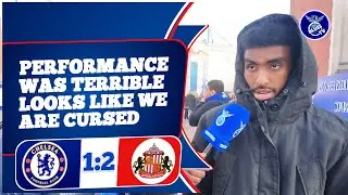 Performance was terrible Looks like we are cursed (AK) Chelsea 1:2 Sunderland 