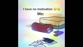 Me when I have no motivation;( #nomotivation  #rage #pov #funnyvideo   #me