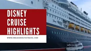 Disney Cruise Highlights