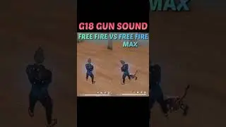 G18 GUN SOUND FREE FIRE VS FREE FIRE MAX #freefire