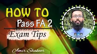 FA2 Exam Tips, How to Pass FA 2