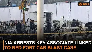NIA Arrests Key Associate Linked to Red Fort Car Blast Case & more news | DD India News Hour