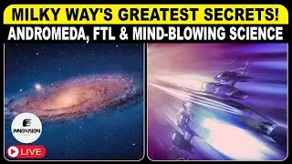 🔴MILKY WAY'S GREATEST SECRETS! Andromeda, FTL & Mind-Blowing Science  | LIVE