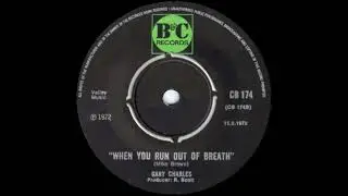 Gary Charles - When You Run Out Of Breath