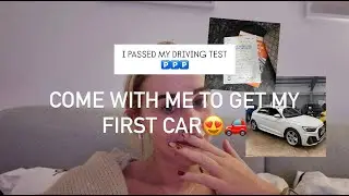 Come With Me To Get My First Car | AUDI A1 | I passed my driving test!🅿️🚗🚦