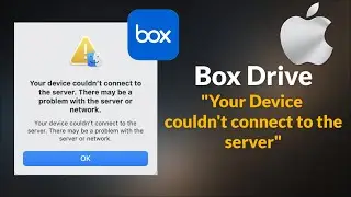 Box Drive - Your Device Couldn't connect to the server - Mac / Macbook / MacOS - Fix - 2026